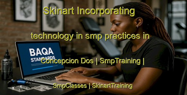 Skinart Incorporating technology in smp practices in Concepcion Dos | SmpTraining | SmpClasses | SkinartTraining-Mexico